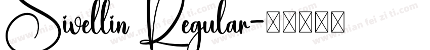 Sivellin Regular字体转换